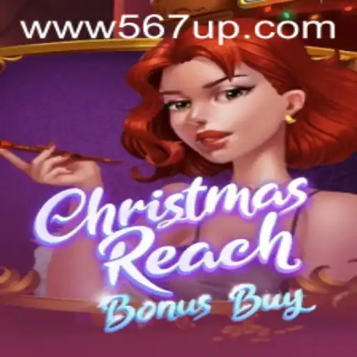 Descubra a magia do ChristmasReachBonusBuy no 567UP.COM